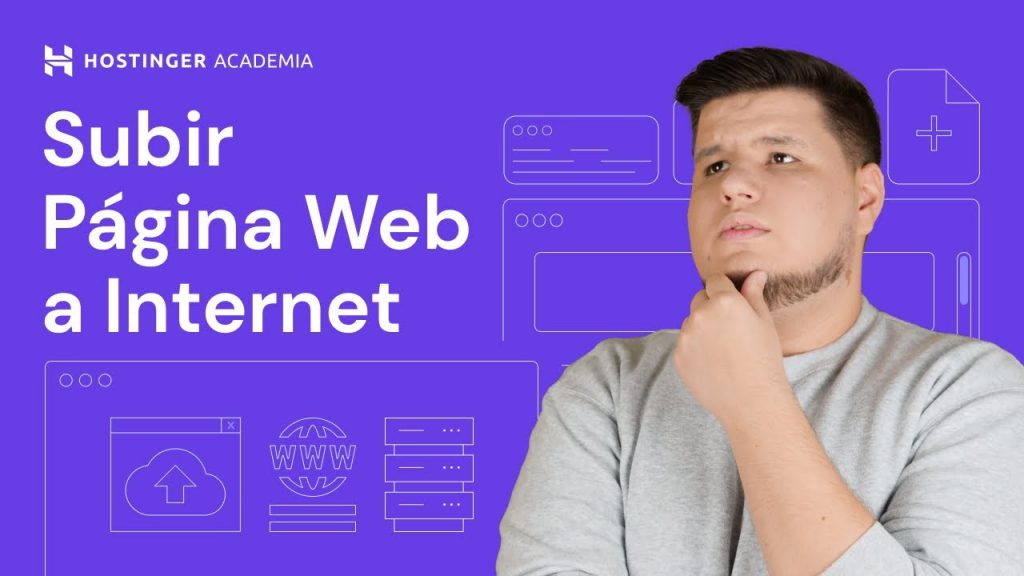 ¿Cómo subir tu web a Internet? – video explicativo
