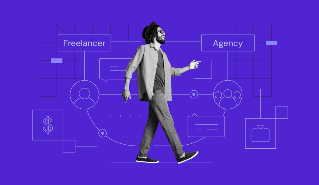 How to move from freelancer to agency: 4 signs you’re ready to grow