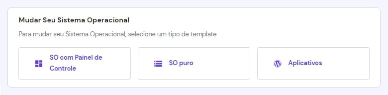 As opções disponíveis para alterar o sistema operacional VPS