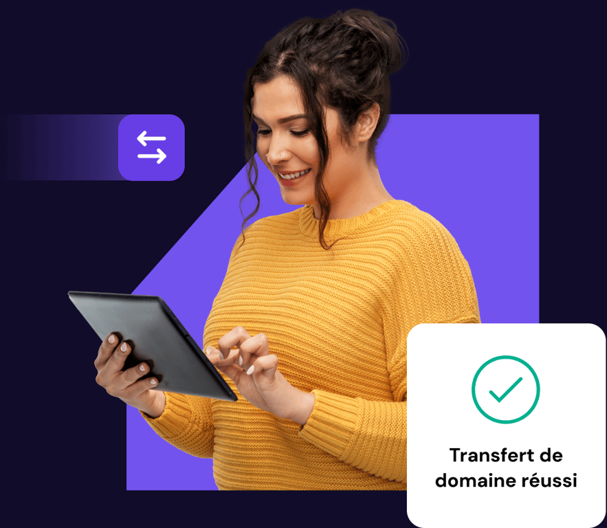 Vous avez déjà un nom de domaine ? Transférez-le chez Hostinger.