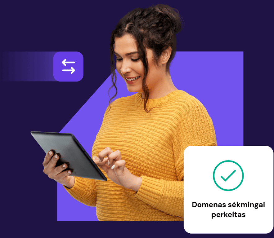 Jau turi domeną? Perkelk jį pas mus jau šiandien