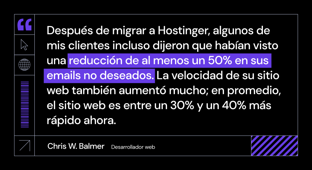 Chris W. Balmer compartiendo los resultados de mudarse a Hostinger; es decir, sus clientes experimentaron una reducción significativa del spam y una mejora en el rendimiento del sitio web