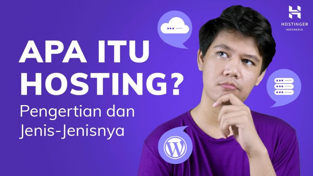 Apa itu hosting? Pengertian dan jenisnya