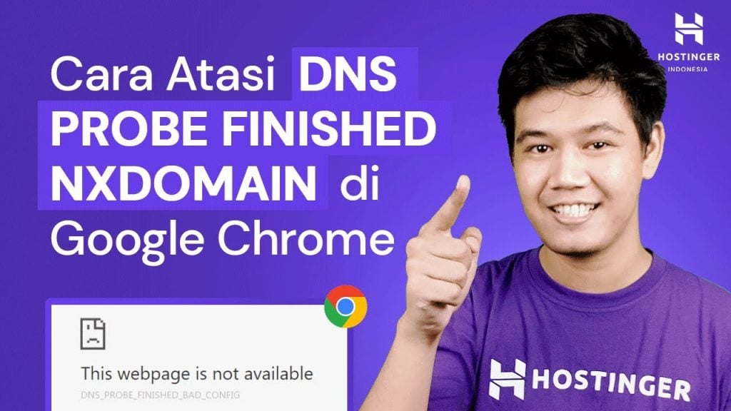 Cara mengatasi DNS_PROBE_FINISHED_NXDOMAIN di Google Chrome