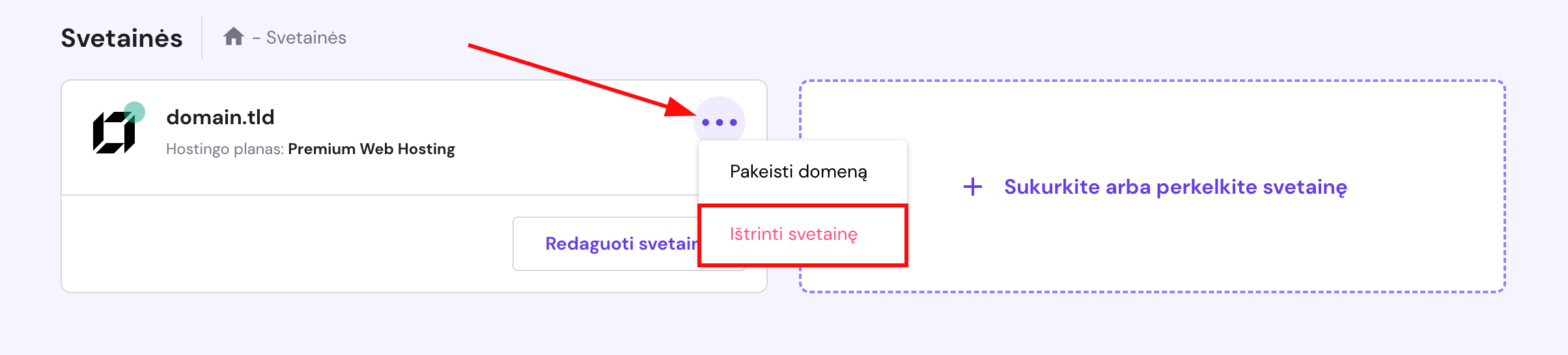 Puslapyje Svetainės esantis daugtaškio mygtukas (daugiau parinkčių) veda prie mygtuko Ištrinti svetainę