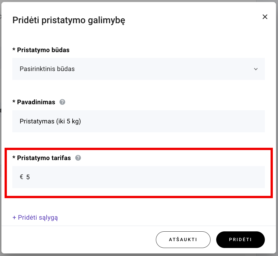 Laukelis nurodyti pristatymo tarifą