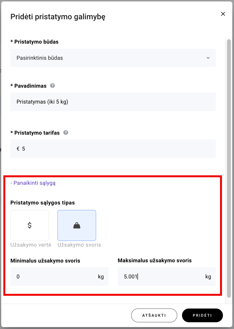 Sukuriama sąlyga, pagal kurią klientui bus siūlomi tam tikri prekių siuntimo būdai atsižvelgiant į užsakymo svorį