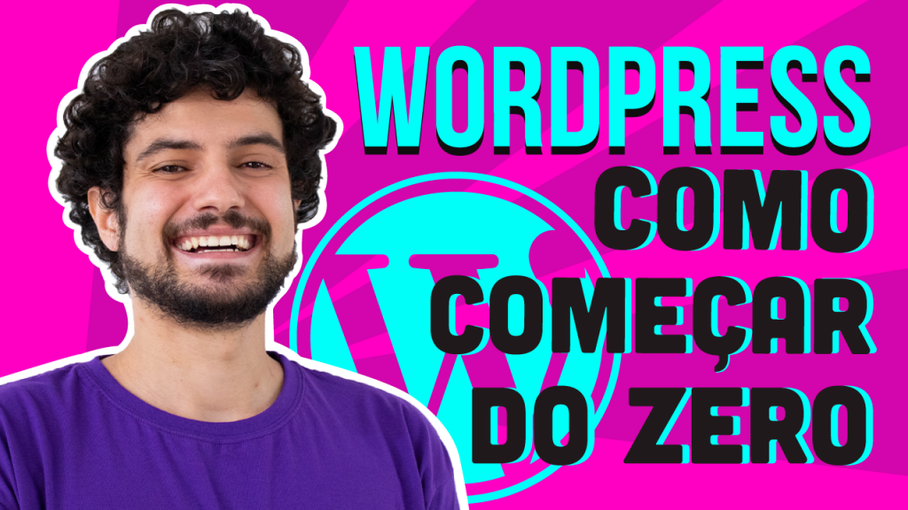 WordPress tutorial 2026 (como começar do zero)