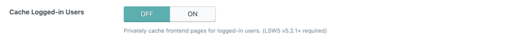 The caching for logged-in users option turned off.