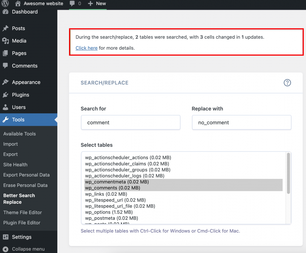 The confirmation message from the Better Search Replace plugin you will get once you have successfully run a search and replace in WordPress database.
