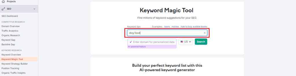 Screenshot of the Keyword Magic Tool interface, displaying the search term "dog food" in a highlighted input box.
