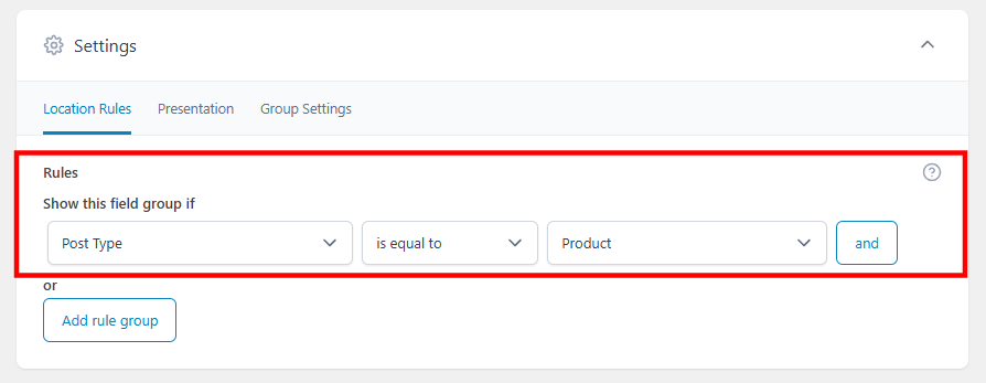 ACF Field Group Settings Location tab with the Rules highlighted