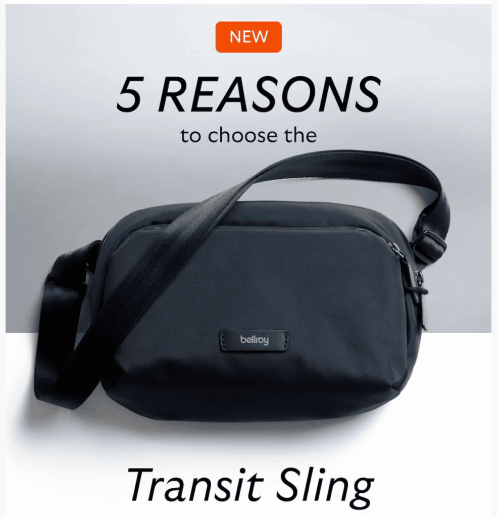 Bellroy email marketing campaign showing headline for Transit Sling