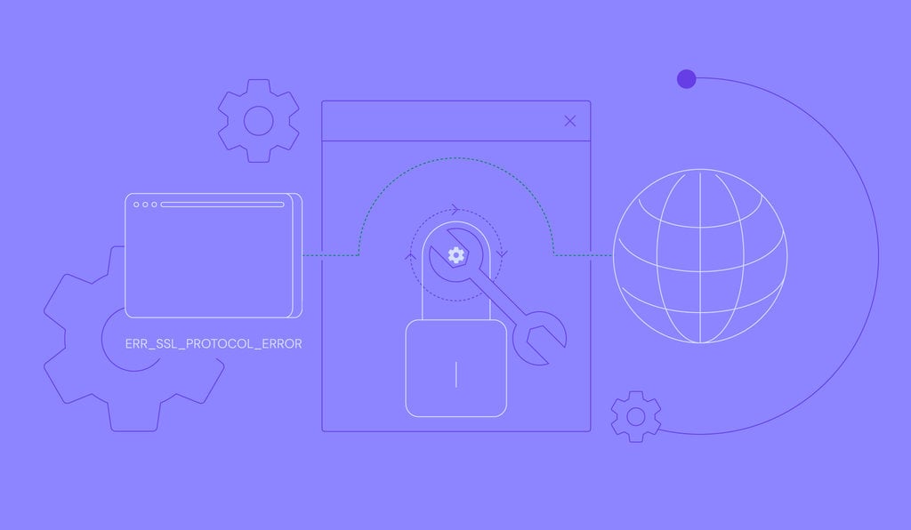 ERR_SSL_PROTOCOL_ERROR: What it means and 11 ways to fix it